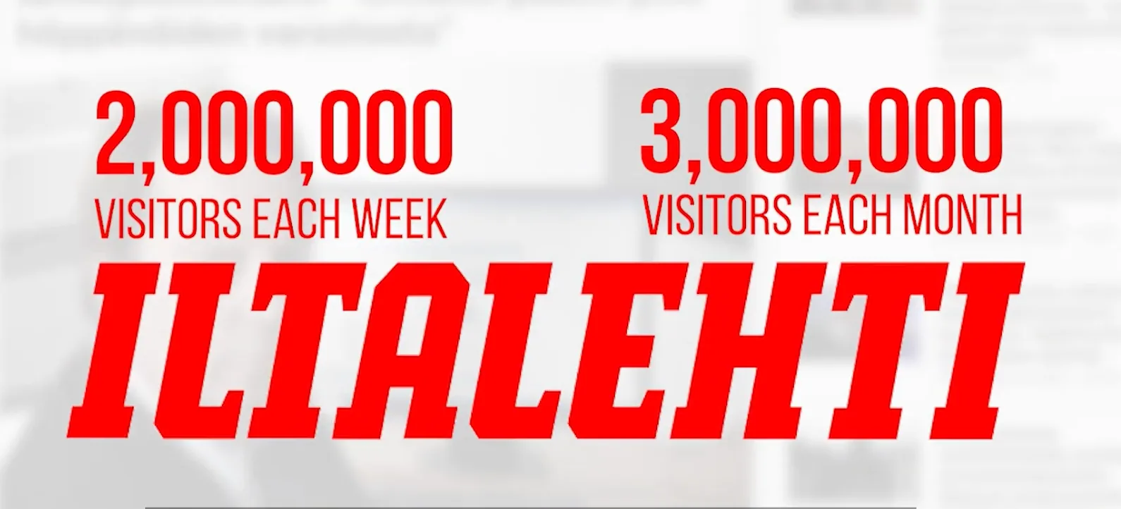 Iltalehti readership: 2 million visitors each week and 3 million visitors each month, as shown in the case-study image